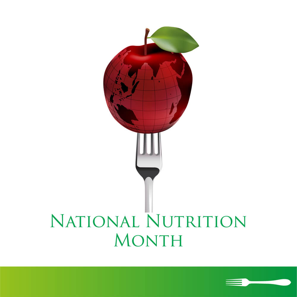Celebrating “National Nutrition Month” During March